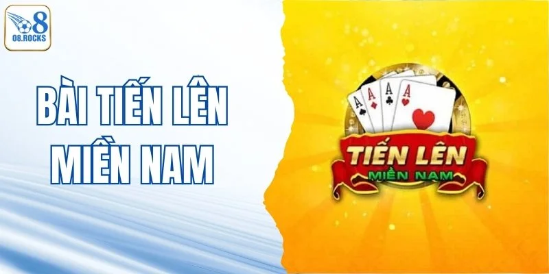 Bài Tiến Lên Miền Nam - Đấu Trường Trí Tuệ Đầy Mê Hoặc