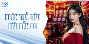 Hoàn Trả Siêu Hấp Dẫn O8 - Gói Ưu Đãi Tuyệt Vời Cho Hội Viên
