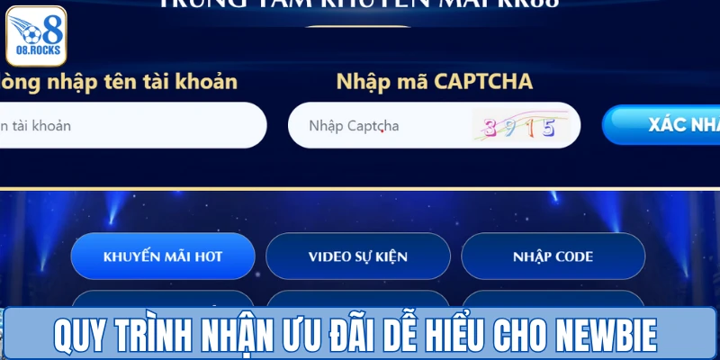 Quy trình nhận ưu đãi dễ hiểu cho newbie