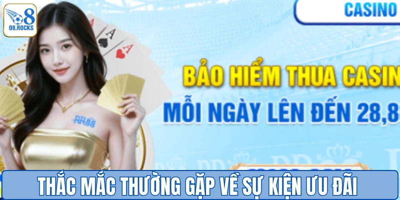 Thắc mắc thường gặp về sự kiện ưu đãi