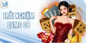 Trải Nghiệm Demo O8 - Chơi Thử Miễn Phí, Tránh Mất Tiền Oan